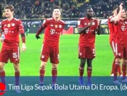 Bayern Muenchen Satu-satunya Peraih Gelar Dari Delapan Liga Sepak Bola Utama Di Eropa