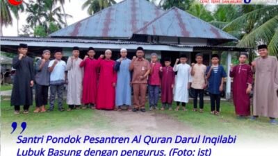 Santri Angkatan Kedua Pondok Pesantren Al Quran Darul Inqilabi Lubuk Basung Mulai Mondok