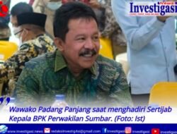 Wawako Padang Panjang Hadiri Sertijab Kepala BPK Perwakilan Sumbar